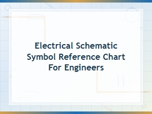 Electrical Schematic Symbol Reference Chart for Engineers and Designers