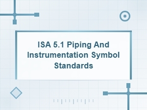 Isa 5.1 Piping and Instrumentation Symbol Standards