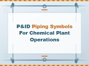 P&id Piping and Instrumentation Symbols for Chemical Plant Operations